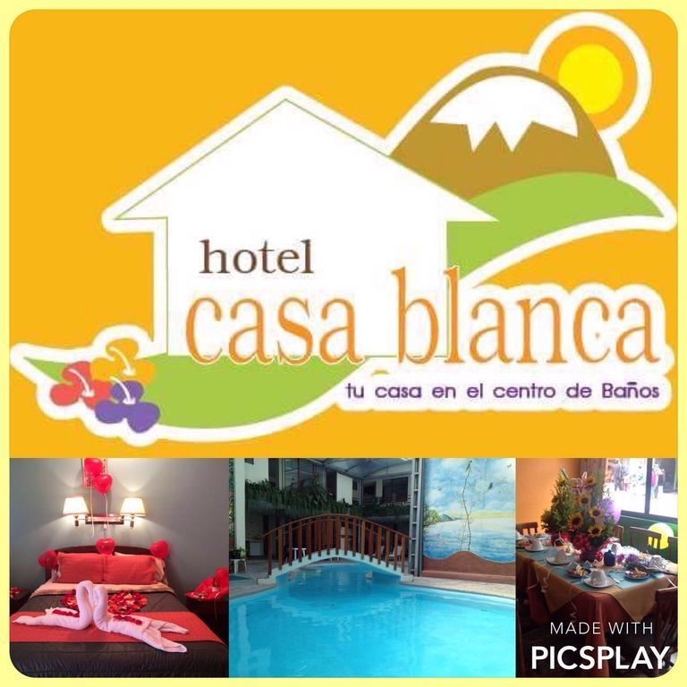 Hotel Casa Blanca Banos  Bagian luar foto